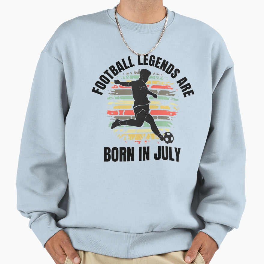 Copy Football Legends Born July Sunset Sweatshirt - Graphic Print Unisex - T-Shirt, Sweatshirt, Hoodie