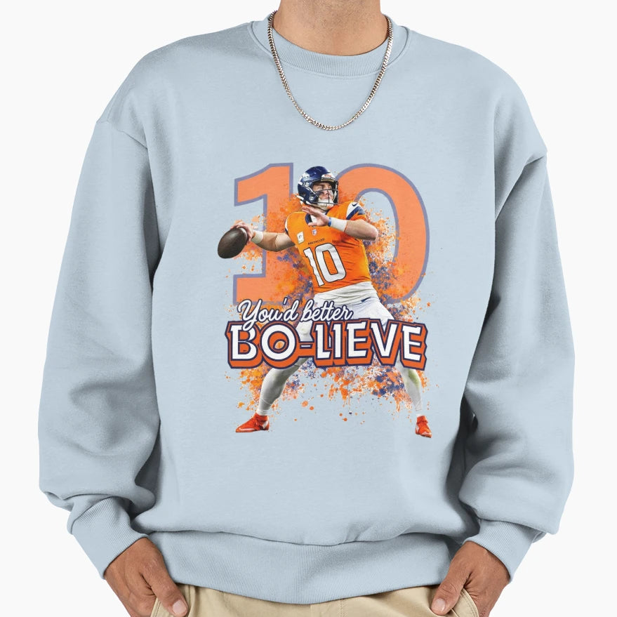Bo Lieve Sweatshirt - Trendy Graphic Men Women - T-Shirt, Sweatshirt, Hoodie