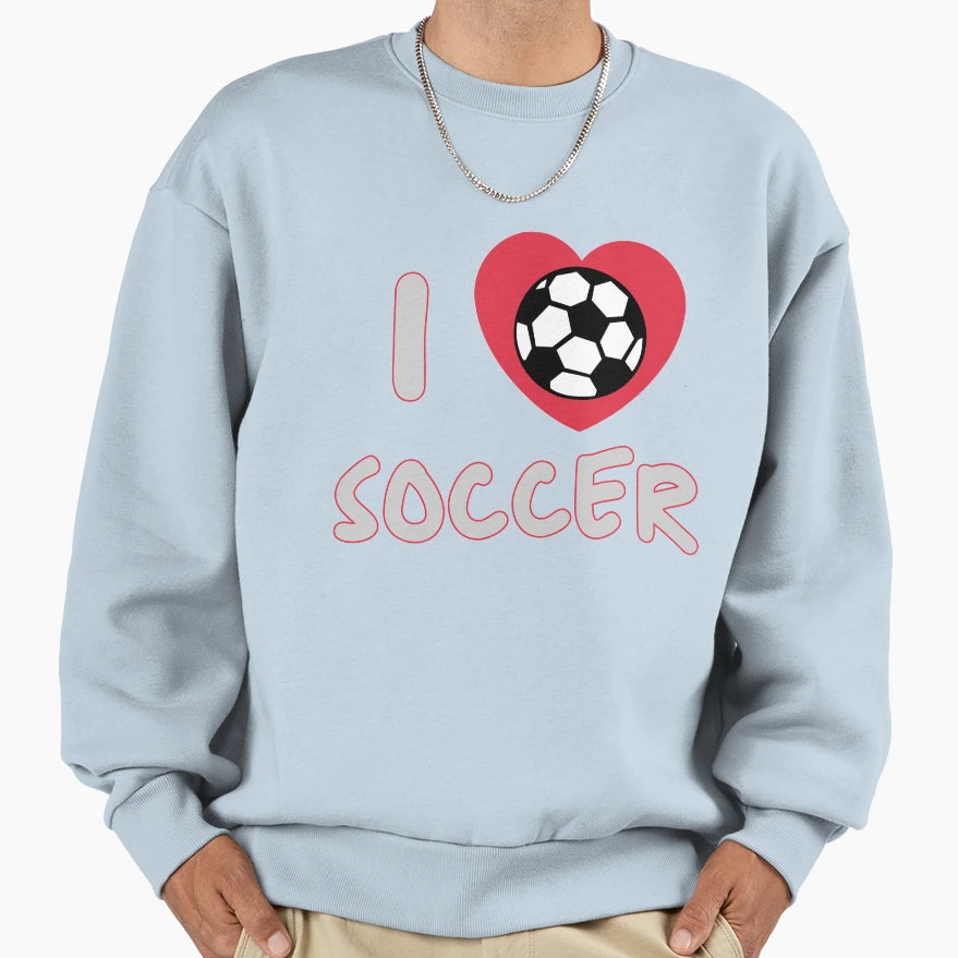 I Love Football Sports Club Fan Sweatshirt - Unique Graphic for Adults - T-Shirt, Sweatshirt, Hoodie