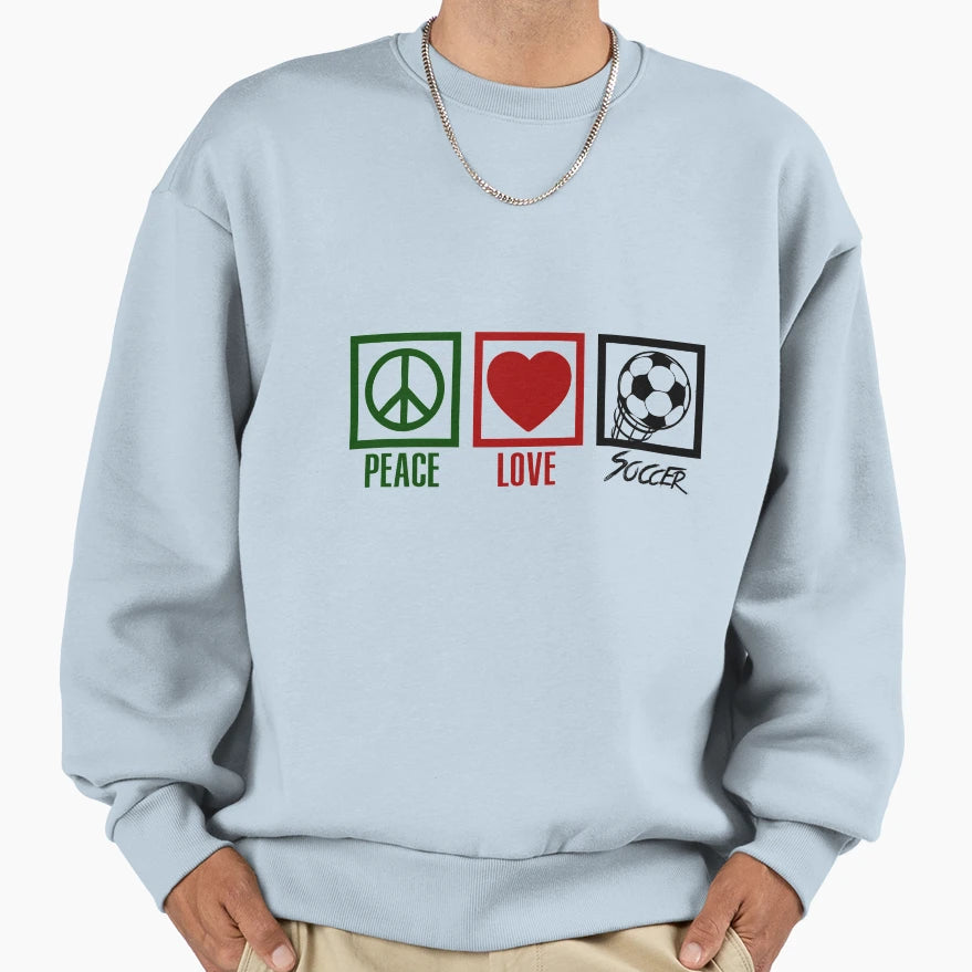 Peace Love And Soccer World Cup New Sweatshirt - Graphic Print Unisex - T-Shirt, Sweatshirt, Hoodie
