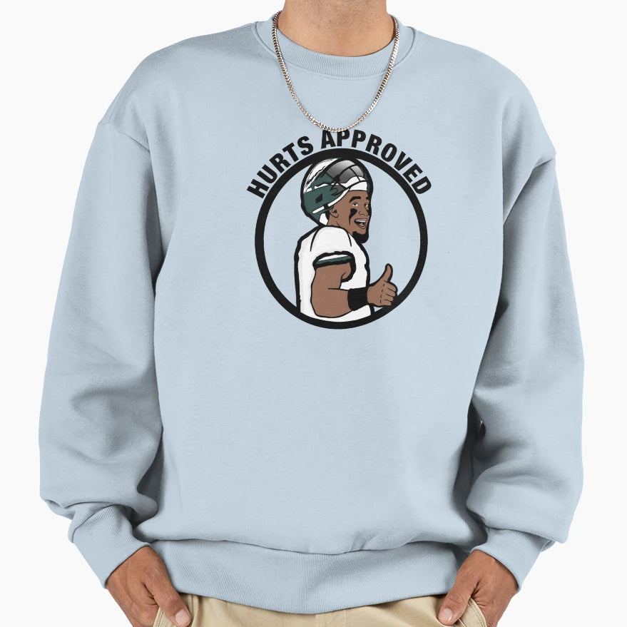 Hurts Approved Sweatshirt - Graphic Print Unisex - T-Shirt, Sweatshirt, Hoodie