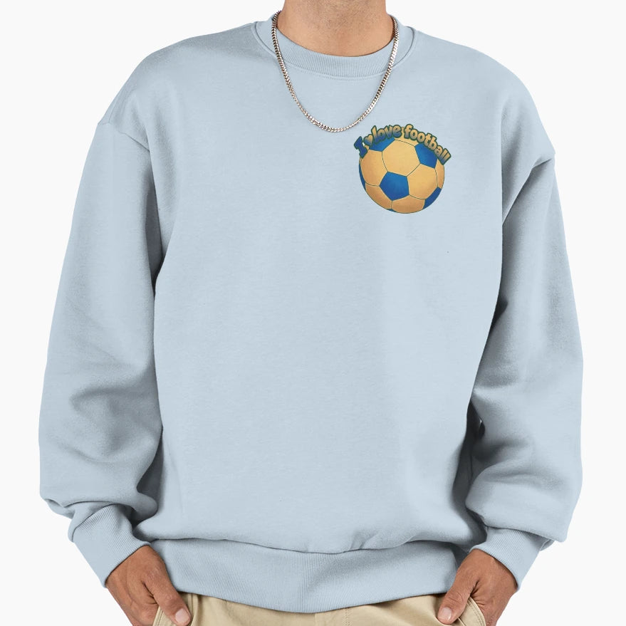 I Love Football Soccer Sweatshirt - Trendy Graphic Unisex - T-Shirt, Sweatshirt, Hoodie