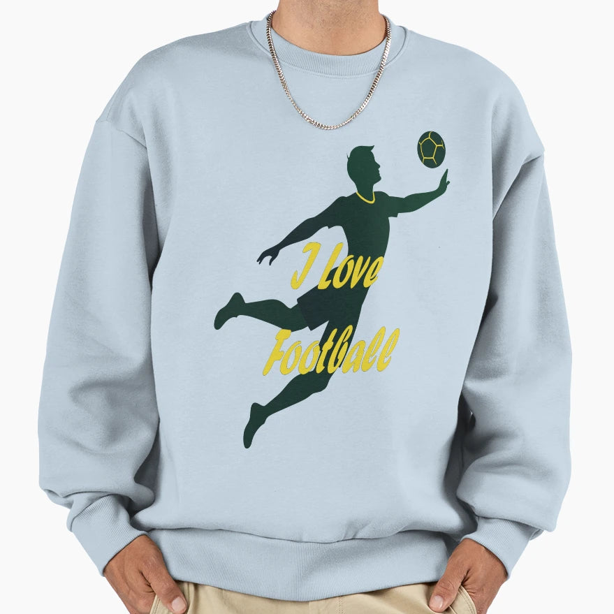 I Love Football Dynamic Player Sweatshirt - Novelty Apparel Unisex - T-Shirt, Sweatshirt, Hoodie