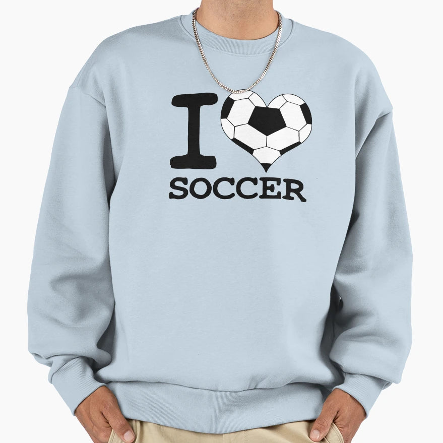 I Love Soccer Ball Sports Sweatshirt - Aesthetic Graphic for Adults - T-Shirt, Sweatshirt, Hoodie