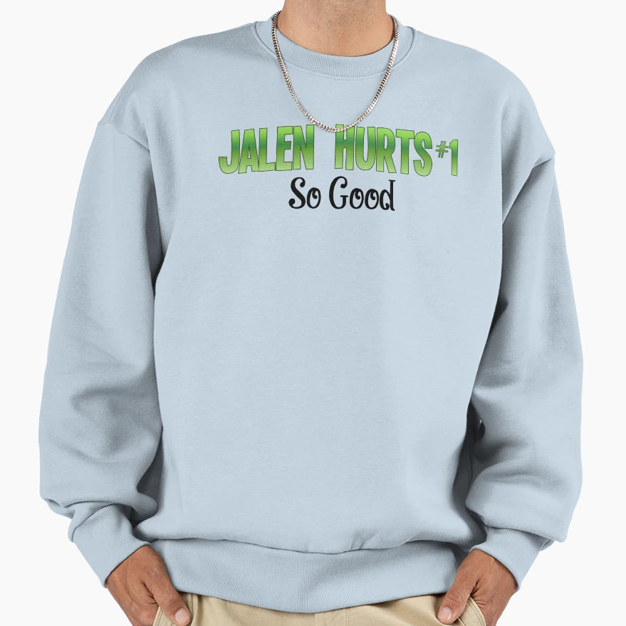 JH 1 So Good Sweatshirt - Custom Art Print Men Women - T-Shirt, Sweatshirt, Hoodie