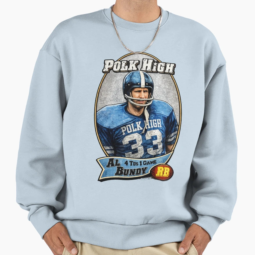 Al Bundy Football Card Sweatshirt - Casual Everyday Wear Unisex - T-Shirt, Sweatshirt, Hoodie
