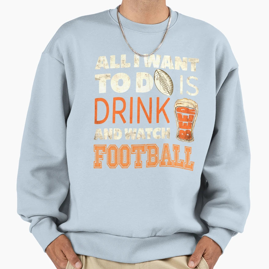 American Football Drink Beer Sweatshirt - Aesthetic Graphic Men Women - T-Shirt, Sweatshirt, Hoodie