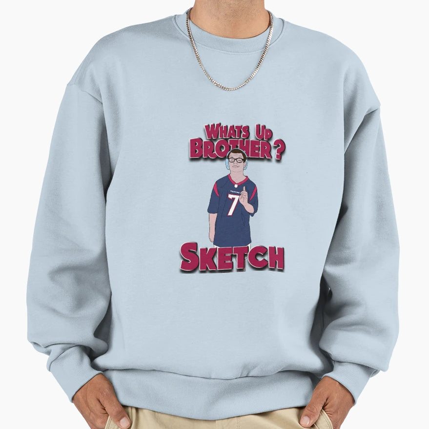 Whats Up Brother Sweatshirt - Casual Everyday Wear for Adults - T-Shirt, Sweatshirt, Hoodie