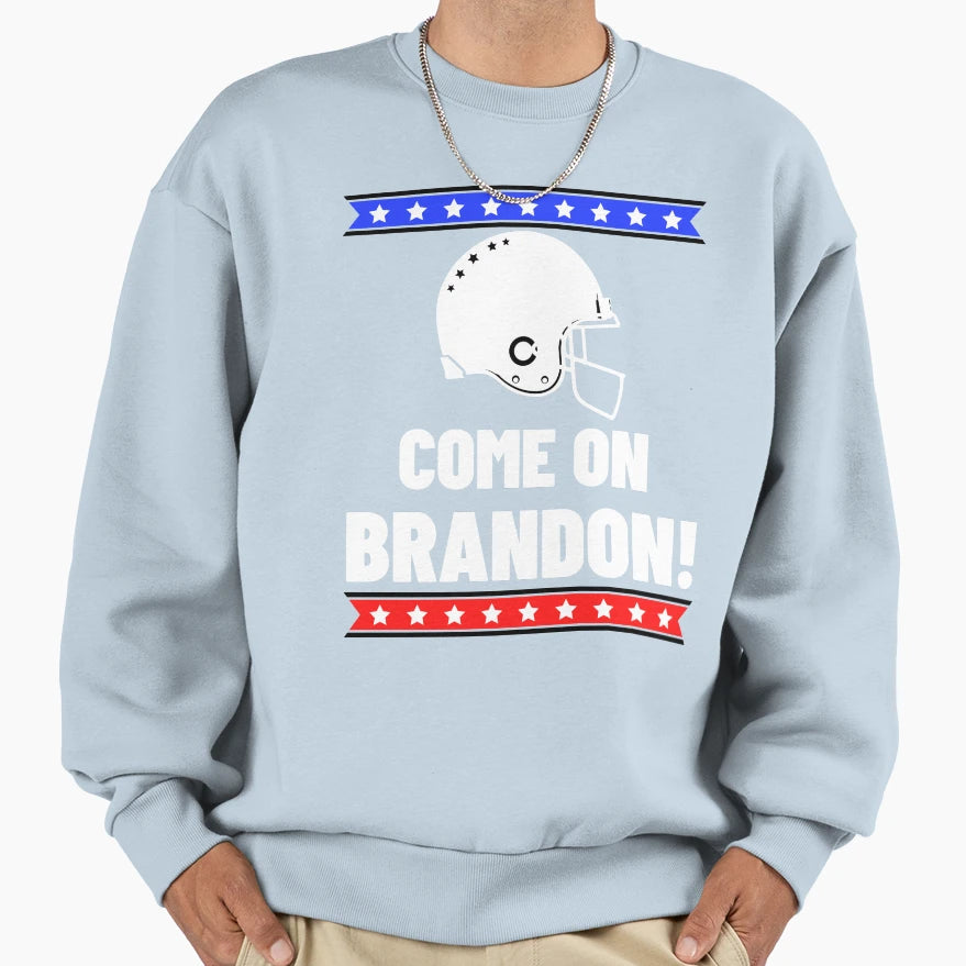 Come Brandon Funny T-Shirt - Unique Graphic Men Women - T-Shirt, Sweatshirt, Hoodie