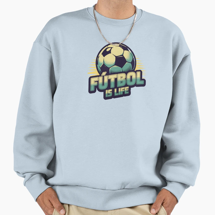 F Tbol Is Life Soccer Ball Sports Sweatshirt - Unique Graphic Unisex - T-Shirt, Sweatshirt, Hoodie