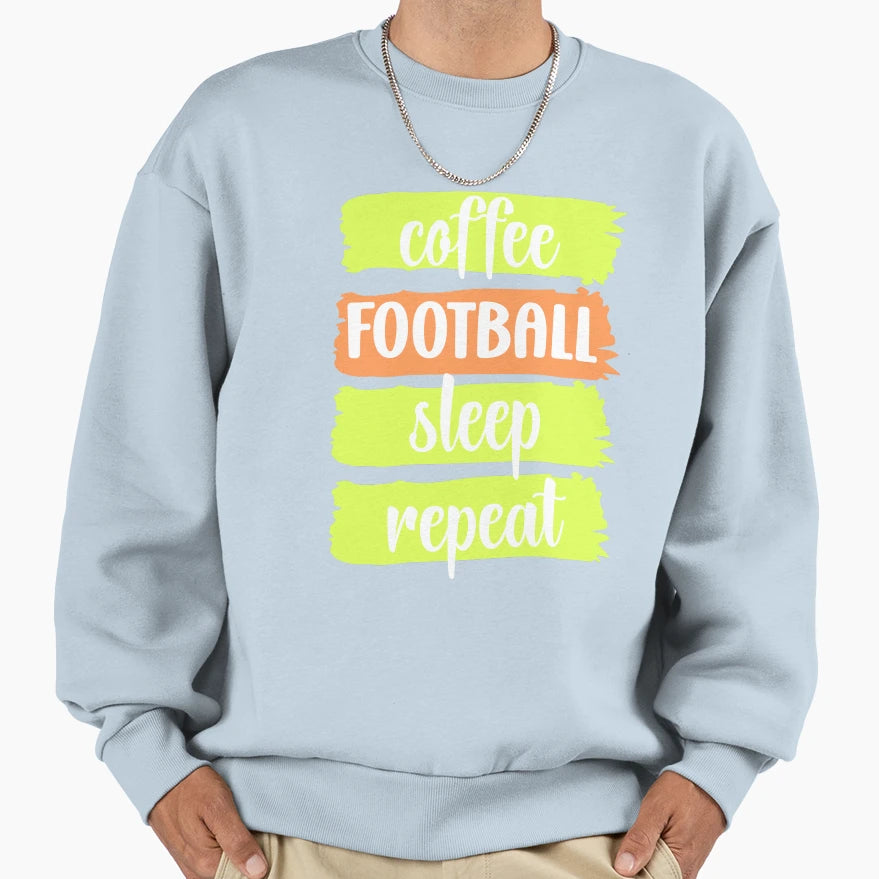 Coffee Football Sleep Repeat Sweatshirt - Aesthetic Graphic for Adults - T-Shirt, Sweatshirt, Hoodie