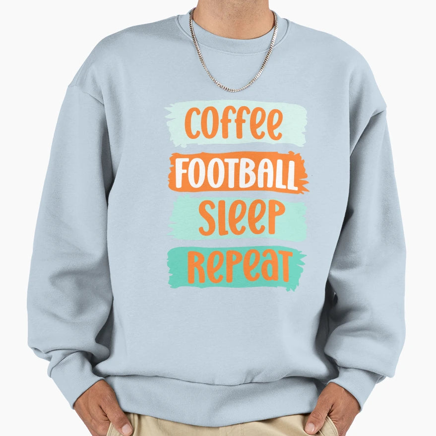 Coffee Football Sleep Repeat Slogan Sweatshirt - Aesthetic Graphic Unisex - T-Shirt, Sweatshirt, Hoodie