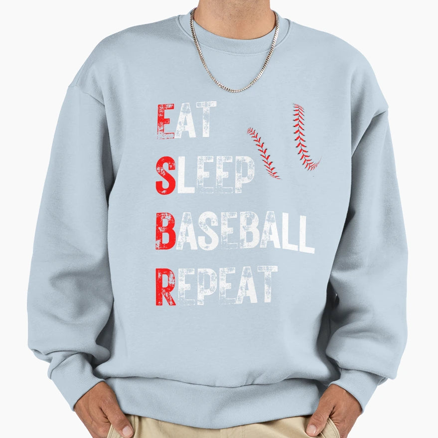 Eat Sleep Baseball Repeat Sweatshirt - Novelty Apparel Unisex - T-Shirt, Sweatshirt, Hoodie