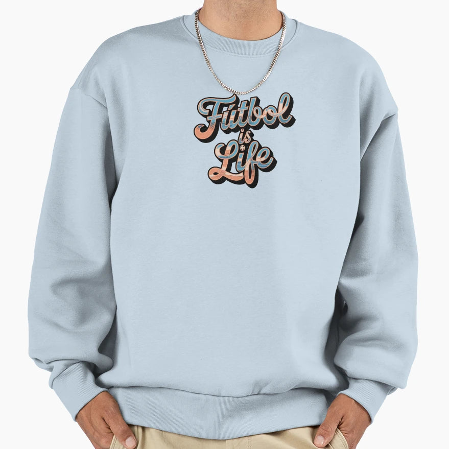F Tbol Is Life Soccer Lovers Sweatshirt - Unique Graphic for Adults - T-Shirt, Sweatshirt, Hoodie