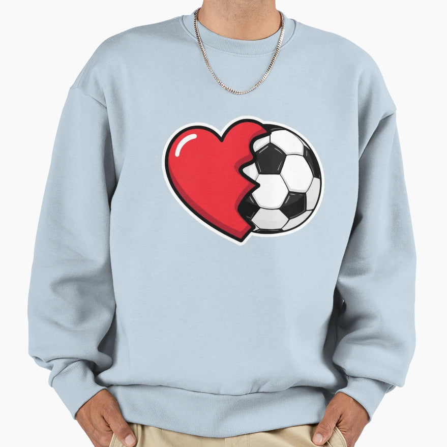 Soccer Love Sweatshirt - Streetwear Style Men Women - T-Shirt, Sweatshirt, Hoodie