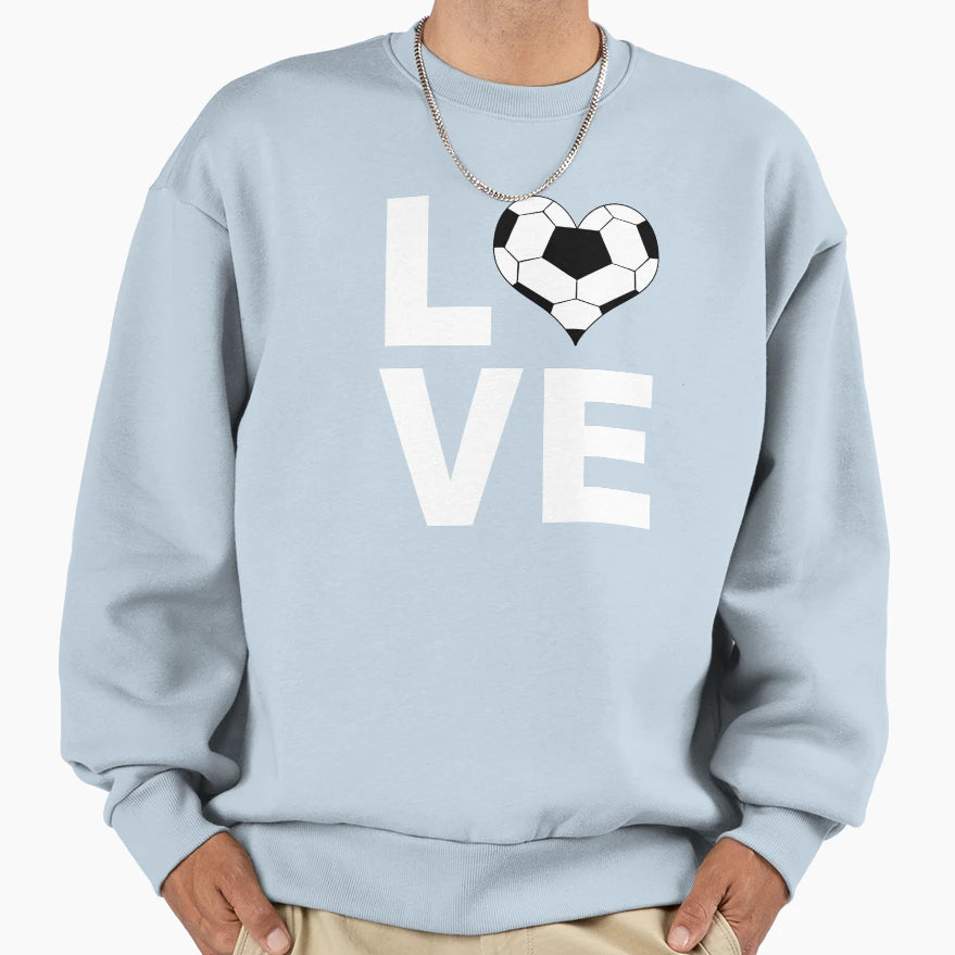 I Love Soccer Ball Sports Athlete Player Sweatshirt - Graphic Print Unisex - T-Shirt, Sweatshirt, Hoodie