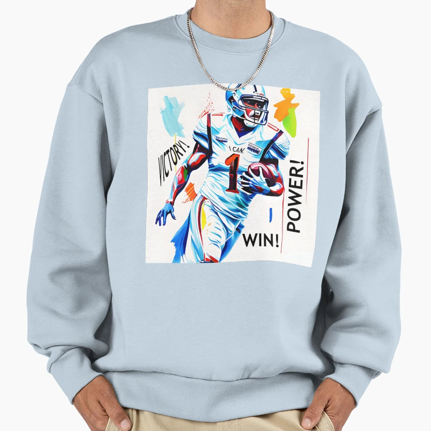 Football Victory Power Win I Can Sweatshirt - Casual Everyday Wear Unisex - T-Shirt, Sweatshirt, Hoodie