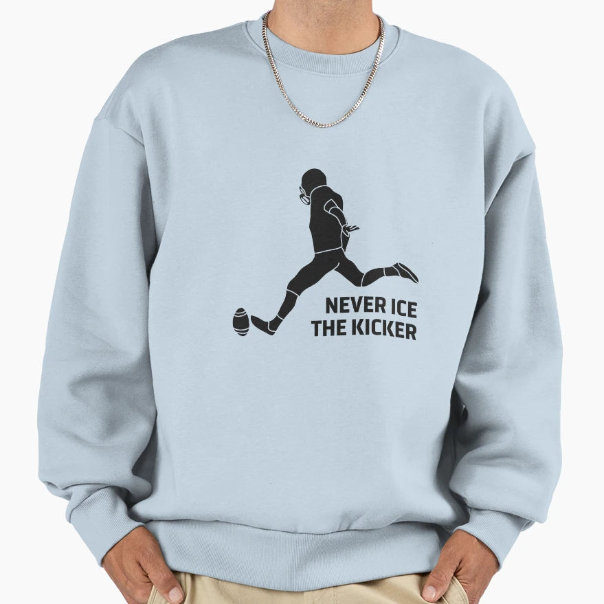 Never Ice Kicker Sweatshirt - Aesthetic Graphic Unisex - T-Shirt, Sweatshirt, Hoodie