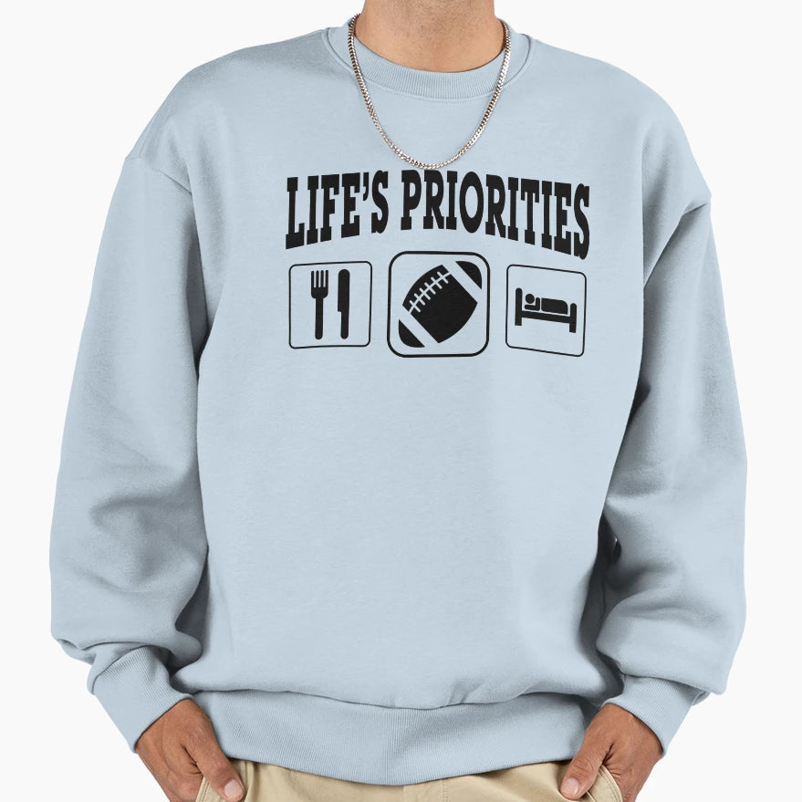Life Priorities Eat Football Sleep Sweatshirt - Minimalist Print Men Women - T-Shirt, Sweatshirt, Hoodie