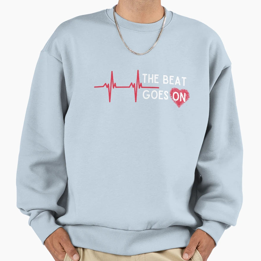 Heart Attack Surgery Beat Goes Sweatshirt - Unique Graphic Men Women - T-Shirt, Sweatshirt, Hoodie