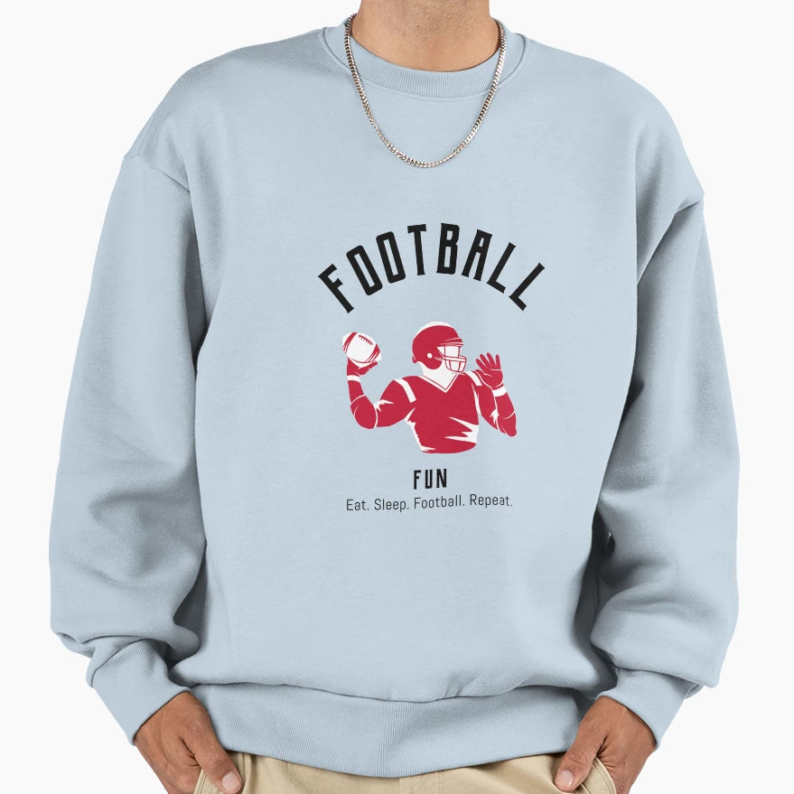 Football Fun Eat Sleep Football Sweatshirt - Novelty Apparel for Adults - T-Shirt, Sweatshirt, Hoodie