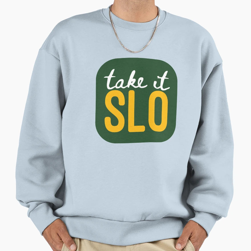 Take It Slo Cal Poly Sweatshirt - Custom Art Print Men Women - T-Shirt, Sweatshirt, Hoodie