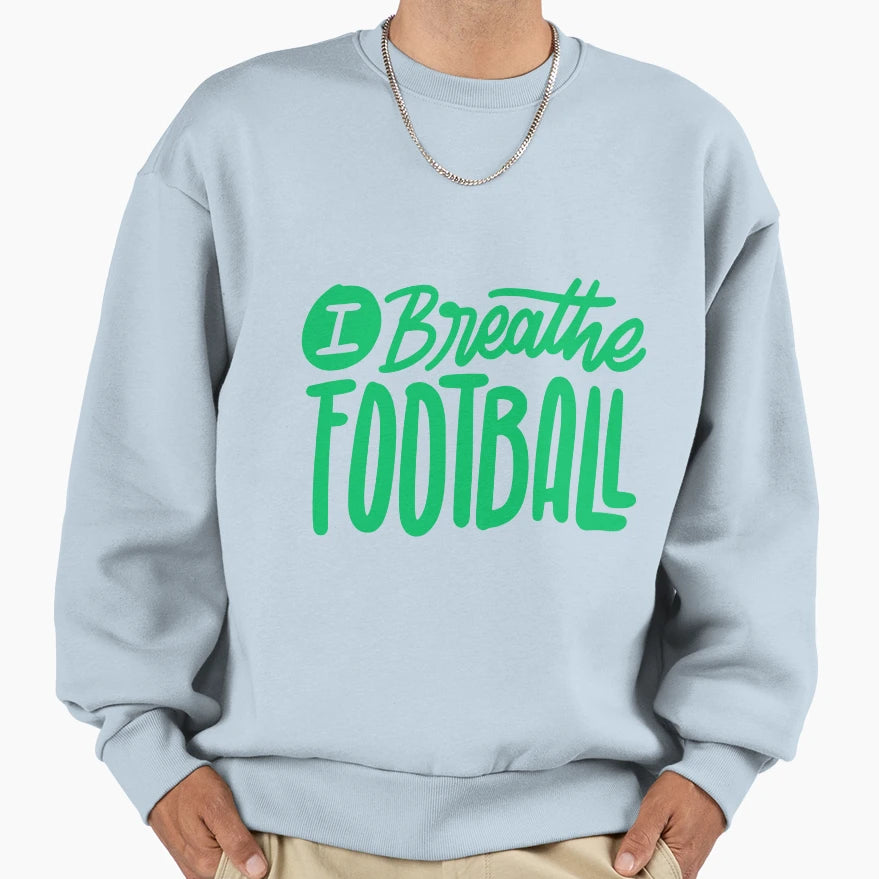 Copy Football Is Whole Universe Sweatshirt - Aesthetic Graphic Unisex - T-Shirt, Sweatshirt, Hoodie