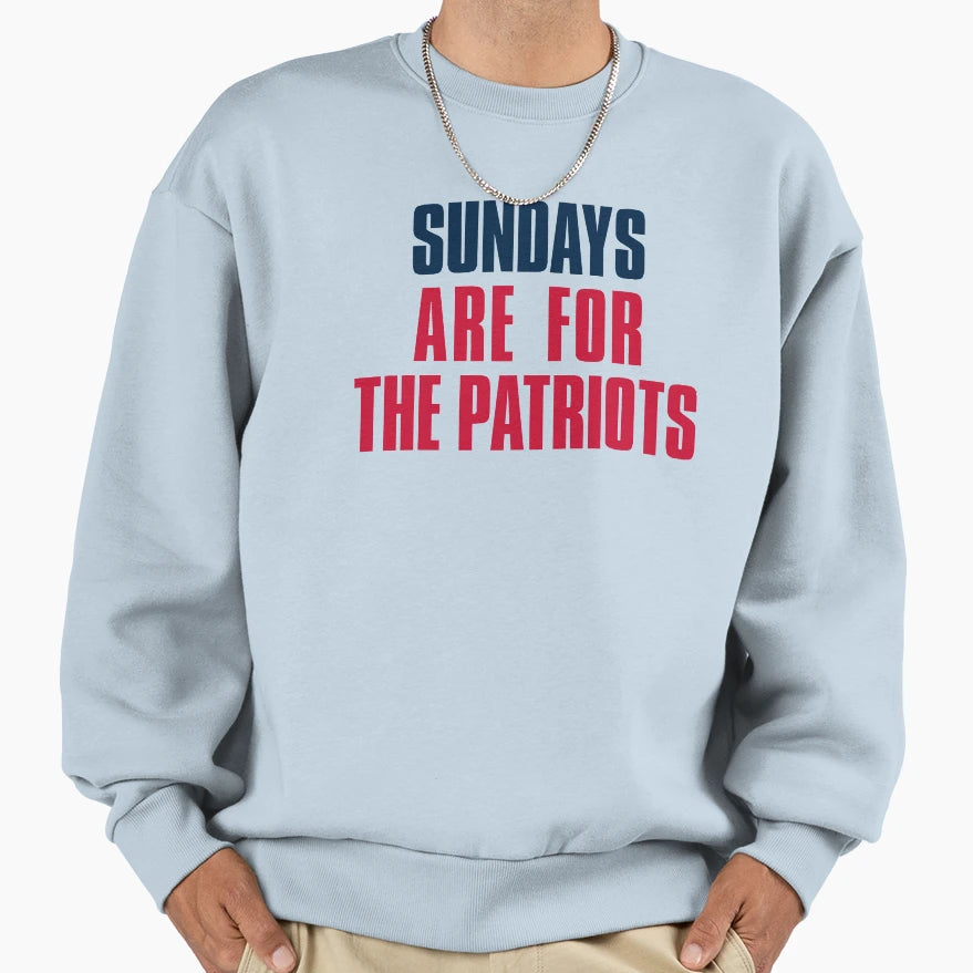 Sundays Are Patriots New England Sweatshirt - Aesthetic Graphic Men Women - T-Shirt, Sweatshirt, Hoodie