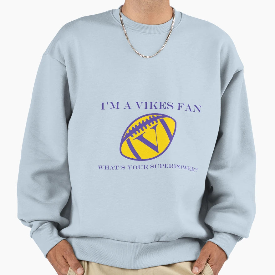 Vikes Superpower Sweatshirt - Unique Graphic Men Women - T-Shirt, Sweatshirt, Hoodie