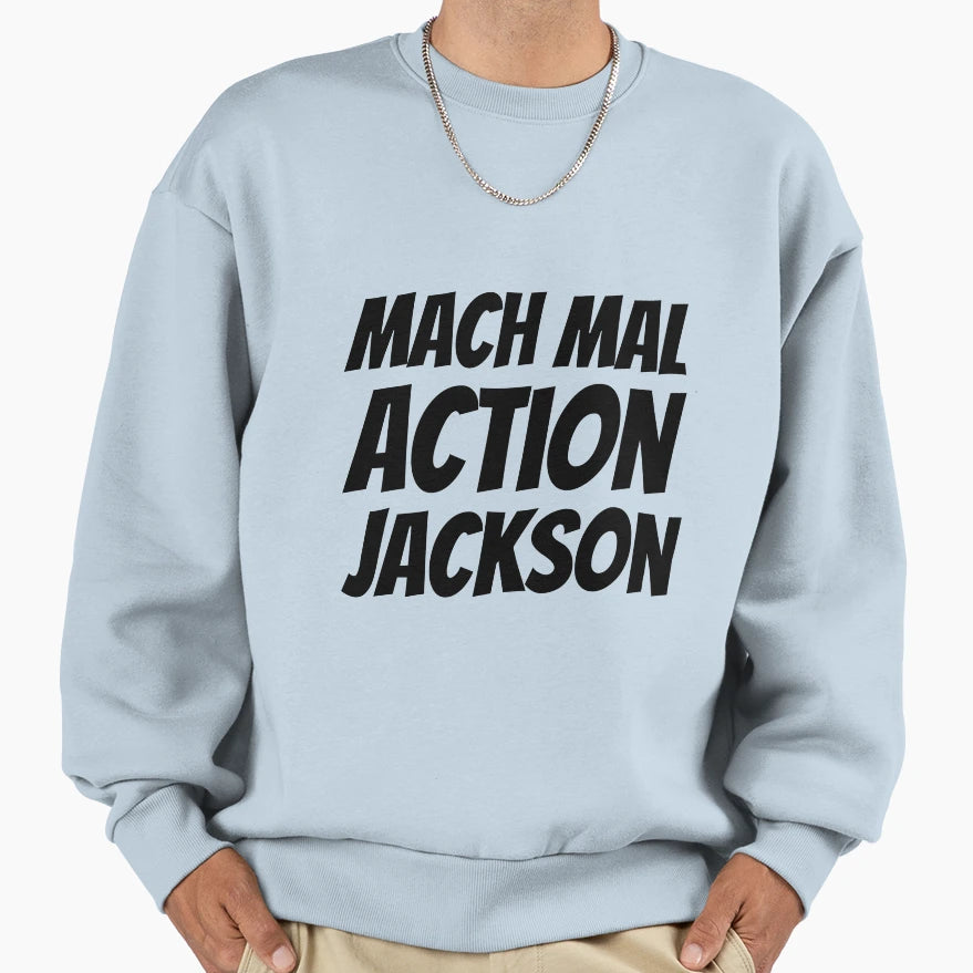 Action Jackson Sweatshirt - Novelty Apparel Unisex - T-Shirt, Sweatshirt, Hoodie