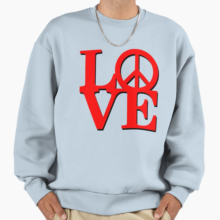 Love And Peace Sweatshirt - Casual Everyday Wear Men Women - T-Shirt, Sweatshirt, Hoodie