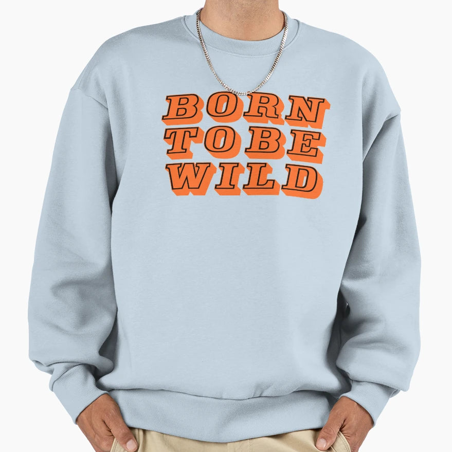 Born To Be Rock Sweatshirt - Novelty Apparel Unisex - T-Shirt, Sweatshirt, Hoodie