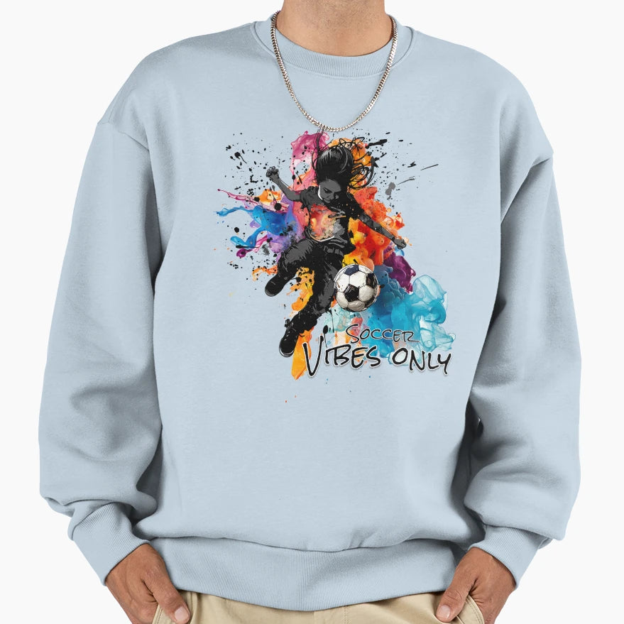 Soccer Vibes Only Splash Youthful Sweatshirt - Novelty Apparel for Adults - T-Shirt, Sweatshirt, Hoodie