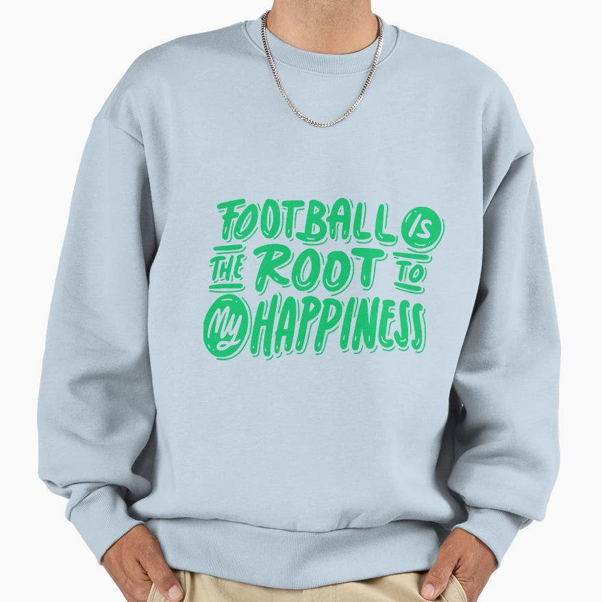 Football Is Root To My Happines Sweatshirt - Trendy Graphic for Adults - T-Shirt, Sweatshirt, Hoodie