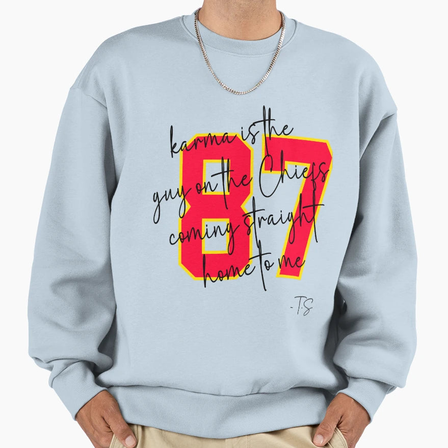Karma Is Guy Chiefs Coming Sweatshirt - Fun Novelty Design Men Women - T-Shirt, Sweatshirt, Hoodie
