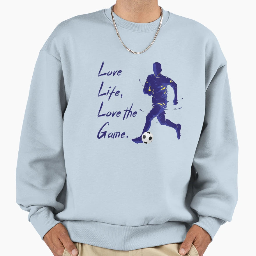 Football Soccer Love Life Love Game T-Shirt - Custom Art Print for Adults - T-Shirt, Sweatshirt, Hoodie