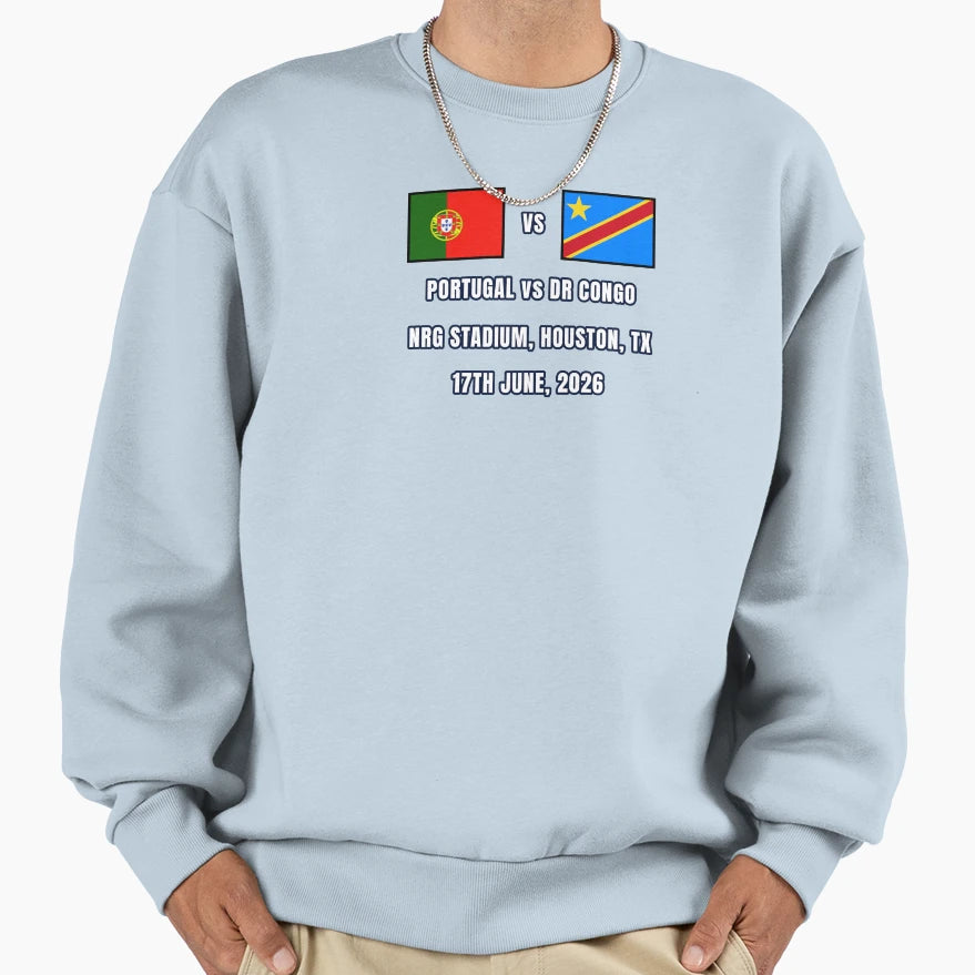 Portugal Vs Dr Congo 17 June 2026 Sweatshirt - Streetwear Style Men Women - T-Shirt, Sweatshirt, Hoodie