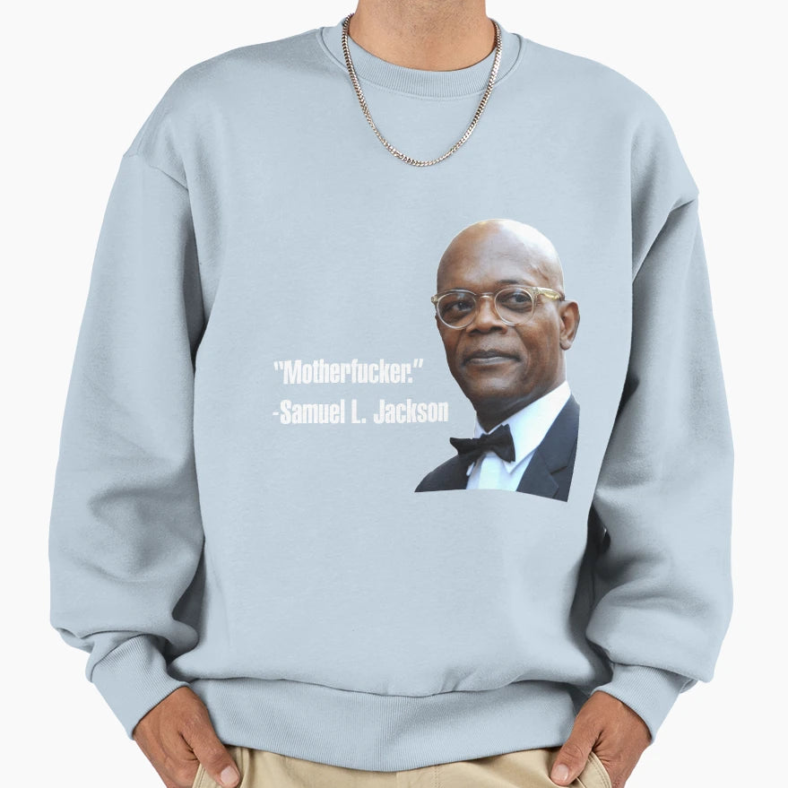 Samuel L Jackson Wise Sweatshirt - Trendy Graphic Men Women - T-Shirt, Sweatshirt, Hoodie