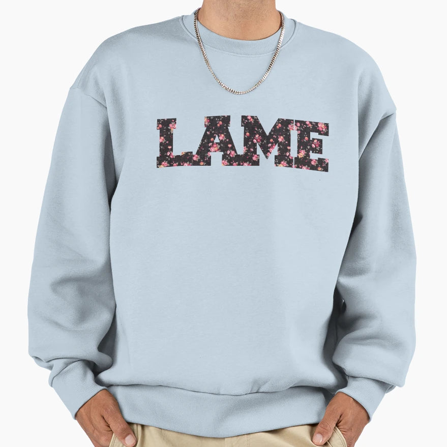 This Is So Lame T-Shirt - Fun Novelty Design Men Women - T-Shirt, Sweatshirt, Hoodie