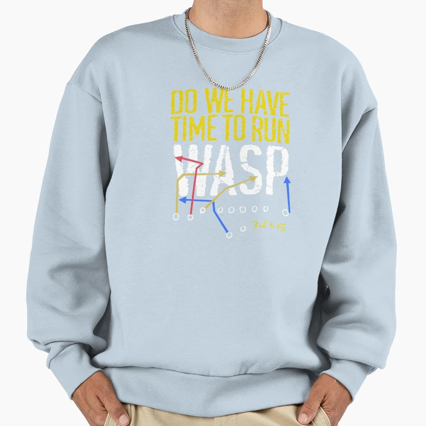 Do We Have Time To Run Wasp Kansas City Sweatshirt - Unique Graphic Unisex - T-Shirt, Sweatshirt, Hoodie