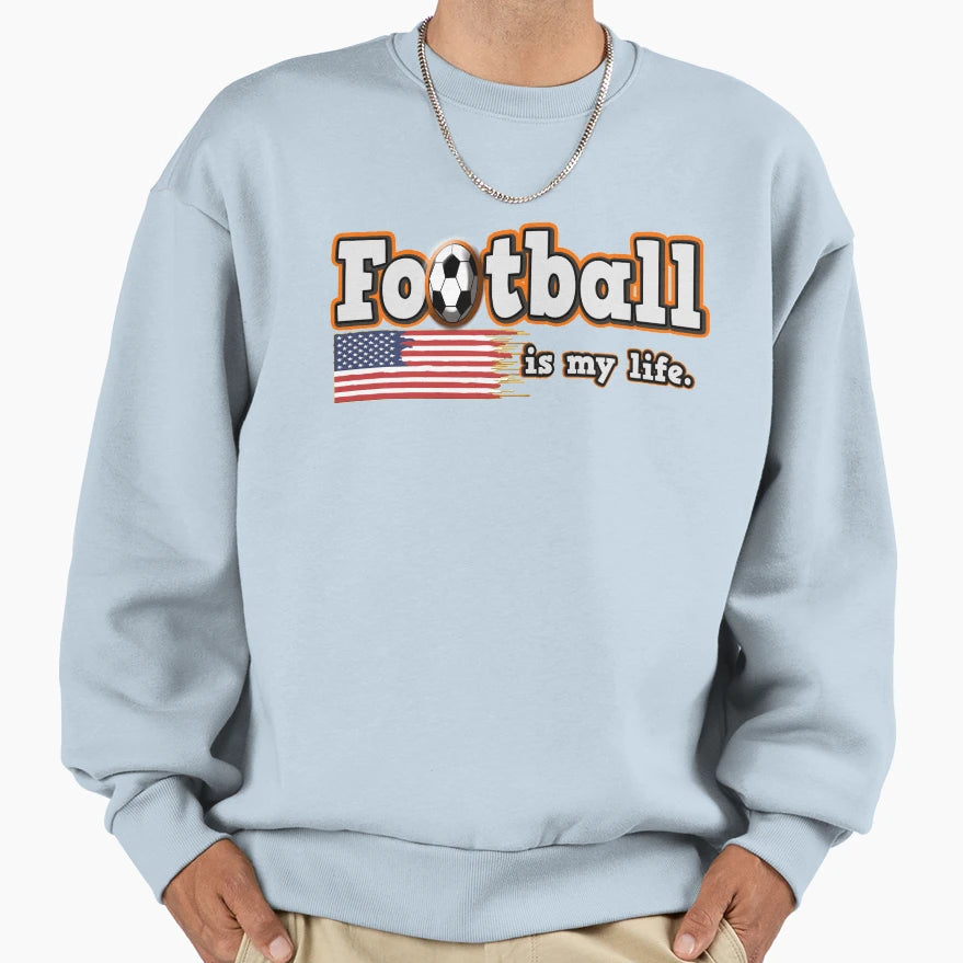 Football Is My Life Sports T-Shirt - Unique Graphic for Adults - T-Shirt, Sweatshirt, Hoodie