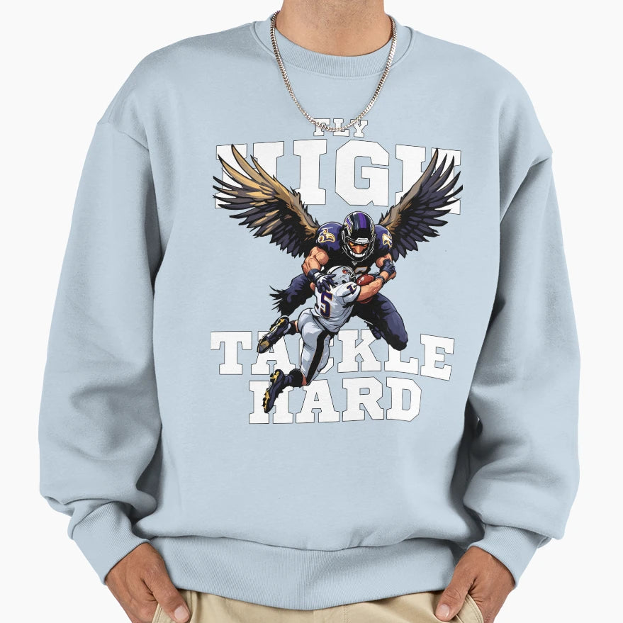 Fly High Tackle Hard Football Sweatshirt - Streetwear Style Men Women - T-Shirt, Sweatshirt, Hoodie