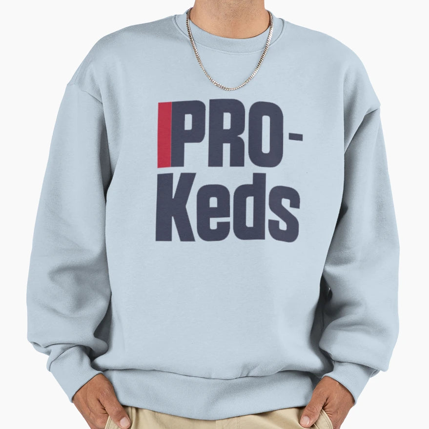 Pro Keds Sweatshirt - Custom Art Print Men Women - T-Shirt, Sweatshirt, Hoodie