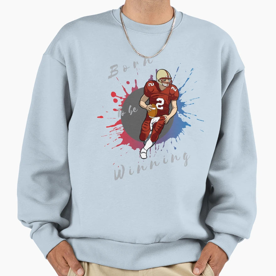 Football Fans Will Like This Winning Sweatshirt - Trendy Graphic Unisex - T-Shirt, Sweatshirt, Hoodie