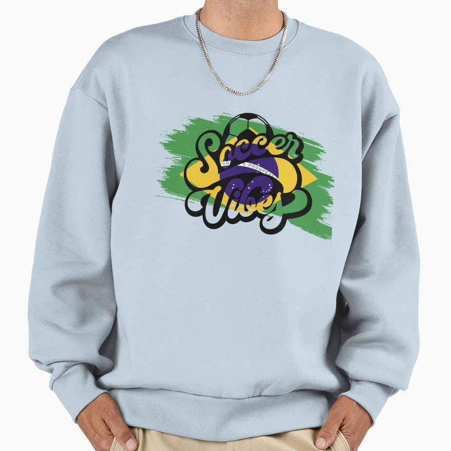 Soccer Vibes Brazil Sweatshirt - Streetwear Style Unisex - T-Shirt, Sweatshirt, Hoodie