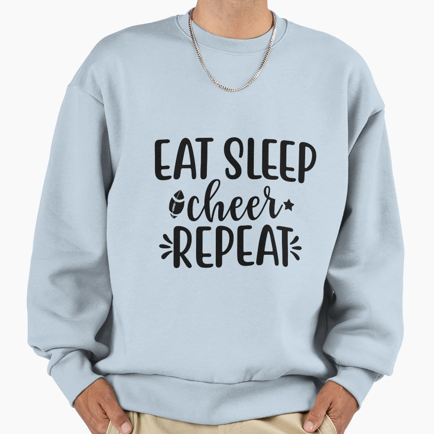 Eat Sleep Cheer Repeat Cheer Mom Sweatshirt - Fun Novelty Design Men Women - T-Shirt, Sweatshirt, Hoodie