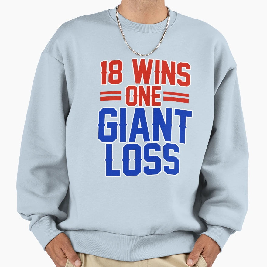 Eighteen Wins One Giant Loss New York T-Shirt - Novelty Apparel Unisex - T-Shirt, Sweatshirt, Hoodie