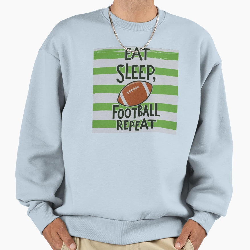 Green Stripes Eat Sleep Football Repeat Sweatshirt - Novelty Apparel Unisex - T-Shirt, Sweatshirt, Hoodie