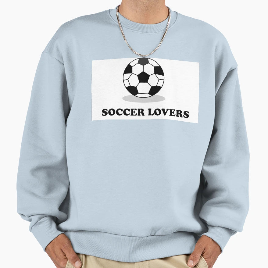 Soccer Lovers Sweatshirt - Custom Art Print Men Women - T-Shirt, Sweatshirt, Hoodie