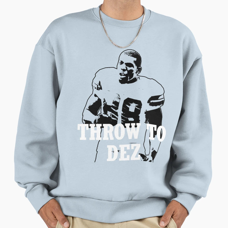Throw To Dez Sweatshirt - Unique Graphic for Adults - T-Shirt, Sweatshirt, Hoodie